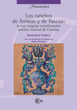 LOS RANCHOS DE NIMAS Y DE PASCUA: LA MS SINGULAR MANIFESTACION POETICO-MUSICAL