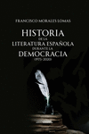 HISTORIA DE LA LITERATURA ESPAOLA DURANTE LA DEMOCRACIA (1975-2020)