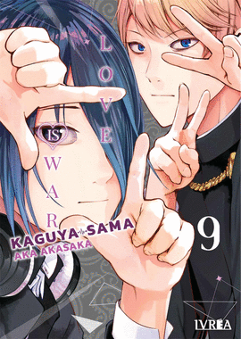 KAGUYA-SAMA: LOVE IS WAR 9