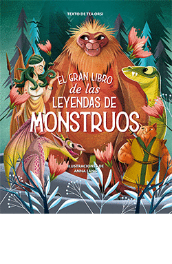 GRAN LIBRO DE LAS LEYENDAS DE LOS MONSTRUOS, EL
