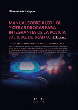 MANUAL SOBRE ALCOHOL Y OTRAS DROGAS PARA INTEGRANTES DE LA POLICA JUDICIAL DE T