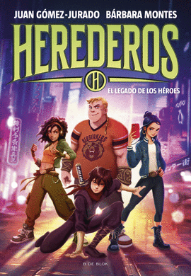 HEREDEROS 1 - EL LEGADO DE LOS HROES