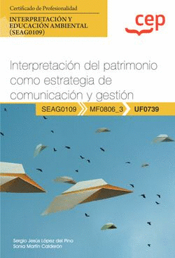 UF0739 INTERPRETACIN DEL PATRIMONIO COMO ESTRATEGIA DE COMUNICACIN Y GESTIN
