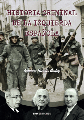 HISTORIA CRIMINAL DE LA IZQUIERDA ESPAOLA