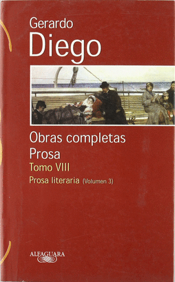 GERARDO DIEGO VIII OBRAS COMPLETAS