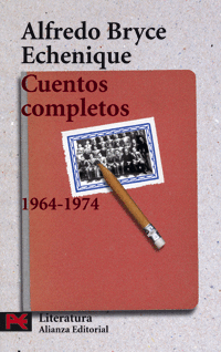 CUENTOS COMPLETOS 1964 1974 - ECHENIQUE