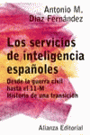 SERVICIOS DE INTELIGENCIA ESPAOLES, LOS