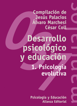 DESARROLLO PSICOLOGICO Y EDUCACION 1 PSICOLOGIA EVOLUTIVA