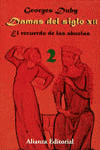 DAMAS DEL SIGLO XII - 2 RECUERDO DE LAS ABUELAS