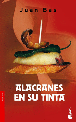 ALACRANES EN SU TINTA - BOOKET/2133 / NOVELA