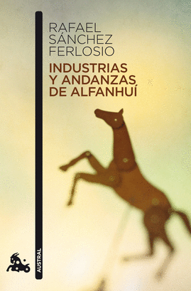 INDUSTRIAS Y ANDANZAS DE ALFANHU