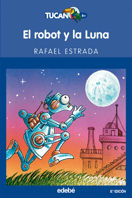 ROBOT Y LA LUNA,EL