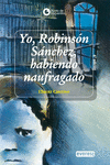 YO, ROBINSON SANCHEZ, HABIENDO NAUGRAGADO