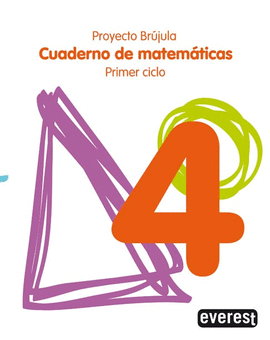 CUADERNO DE MATEMATICAS 4.PRIMARIA.PRIMER CICLO.PROYECTO BRUJULA