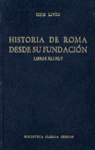 HISTORIA DE ROMA DESDE SU FUNDACION. LIBROS XLI-XLV