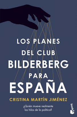 LOS PLANES DEL CLUB BILDERBERG PARA ESPAA