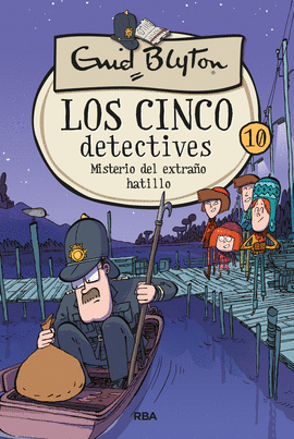 LOS CINCO DETECTIVES 10: MISTERIO DEL EXTRAO HATILLO