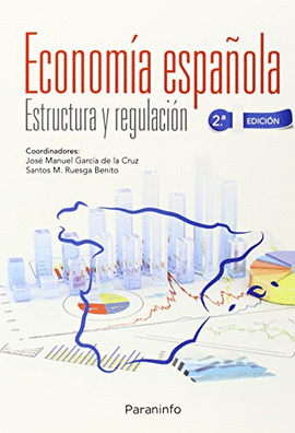 ECONOMIA ESPAOLA   -ESTRUCTURA Y REGULACION