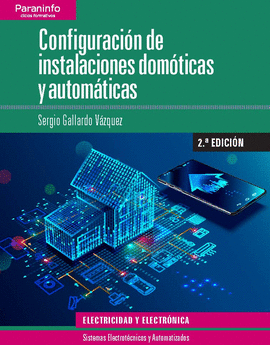 CF CONFIGURACIÓN DE INSTALACIONES DOMÓTICAS Y AUTOMÁTICAS 2.ª EDICIÓN 2019