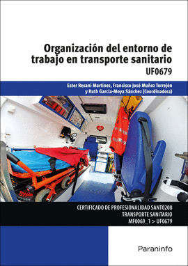 UF0679 ORGANIZACIN DEL ENTORNO DE TRABAJO EN TRANSPORTE SANITARIO