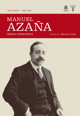 MANUEL AZAÑA VOL.I: 1897-1920