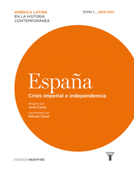 ESPAA 1 (1808-1830) CRISIS IMPERIAL E INDEPENDENCIA