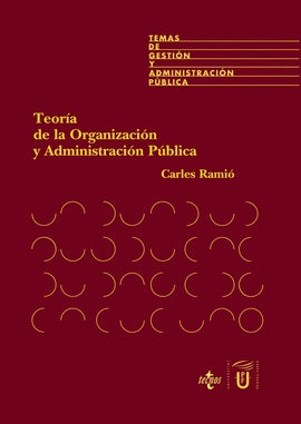 TEORIA DE LA ORGANIZACION Y ADMINISTRACION PUBLICA