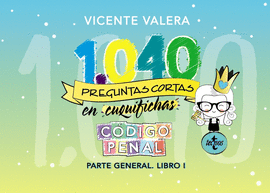 1040 PREGUNTAS CORTAS EN CUQUIFICHAS CDIGO PENAL