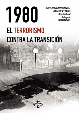 1980. EL TERRORISMO CONTRA LA TRANSICION