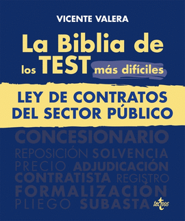 LA BIBLIA DE LOS TEST MÁS DIFÍCILES DE LA LEY DE CONTRATOS DEL SECTOR PÚBLICO