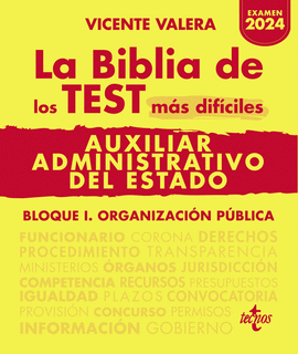 LA BIBLIA DE LOS TEST MS DIFCILES DE AUXILIAR ADMINISTRATIVO DEL ESTADO