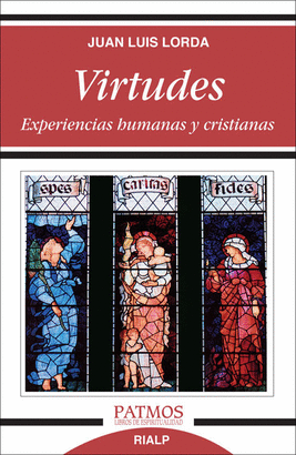VIRTUDES EXPERIENCIAS HUMANAS Y CRISTIANAS
