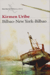 BILBAO-NEW YORK-BILBAO SEIX BARRAL EDITORIAL