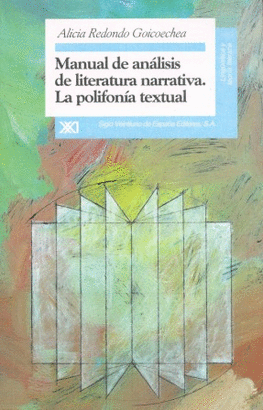 MANUAL DE ANALISIS DE LITERATURA NARRATIVA. LA POLIFONIA TEXTUAL