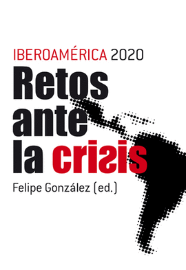RETOS ANTE LA CRISIS, IBEROAMERICA 2020