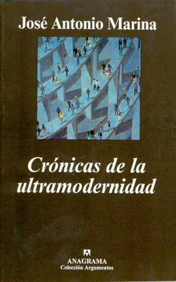 CRONICAS DE LA ULTRAMODERNIDAD ANAGRAMA
