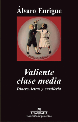 VALIENTE CLASE MEDIA (DINERO,LETRAS Y CURSILERIA) - ARG/455
