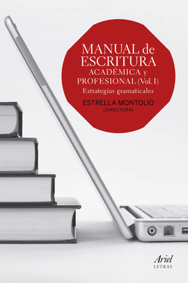 MANUAL DE ESCRITURA ACADMICA Y PROFESIONAL VOLUMEN I