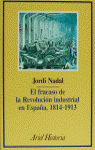 FRACASO DE LA REVOLUCION INDUSTRIAL EN ESPAA 1814-1913, EL