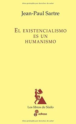 EXISTENCIALISMO ES UN HUMANISMO - DIAMANTE/19