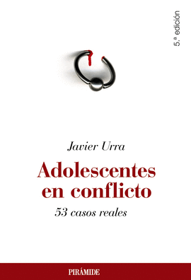 ADOLESCENTES EN CONFLICTO 53 CASOS REALES