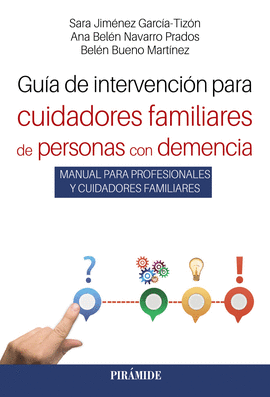 GUÍA DE INTERVENCIÓN PARA CUIDADORES FAMILIARES DE PERSONAS CON D