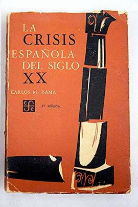 CRISIS ESPAOLA DEL SIGLO X X, LA