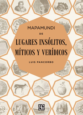 MAPAMUNDI DE LUGARES INSOLITOS, MTICOS Y VERDICOS