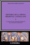 HISTORIA DE LA PROSA MEDIEVAL CASTELLANA I-CREACION DEL DISCURSO