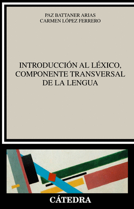 INTRODUCCION AL LEXICO, COMPONENTE TRANSVERSAL DE LA LENGUA