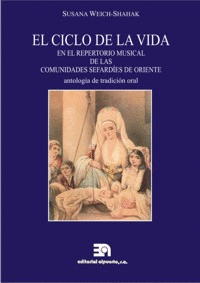 CICLO DE LA VIDA EN EL REPERTORIO MUSICAL DE LAS COMUNIDADES SEFARDES, EL