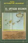 EL ANTIGUO REGIMEN (SIGLOS XVII Y XVIII). HISTORIA POPULAR DE CANARIAS 3
