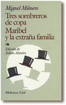 TRES SOMBREROS DE COPA. MARIBEL Y LA EXTRAA FAMILIA