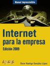 INTERNET PARA LA EMPRESA ED.2009 - MANUAL IMPRESCINDIBLE